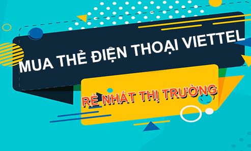 Nạp topup Viettel ở đâu chiết khấu cao nhất? Bí quyết tiết kiệm khi nạp điện thoại
